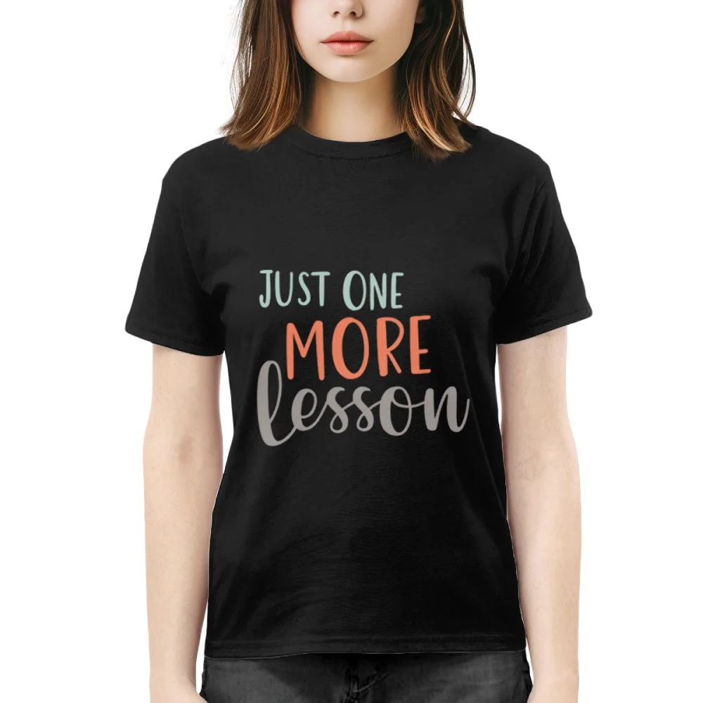 Just One More Lesson Premium T-Shirt
