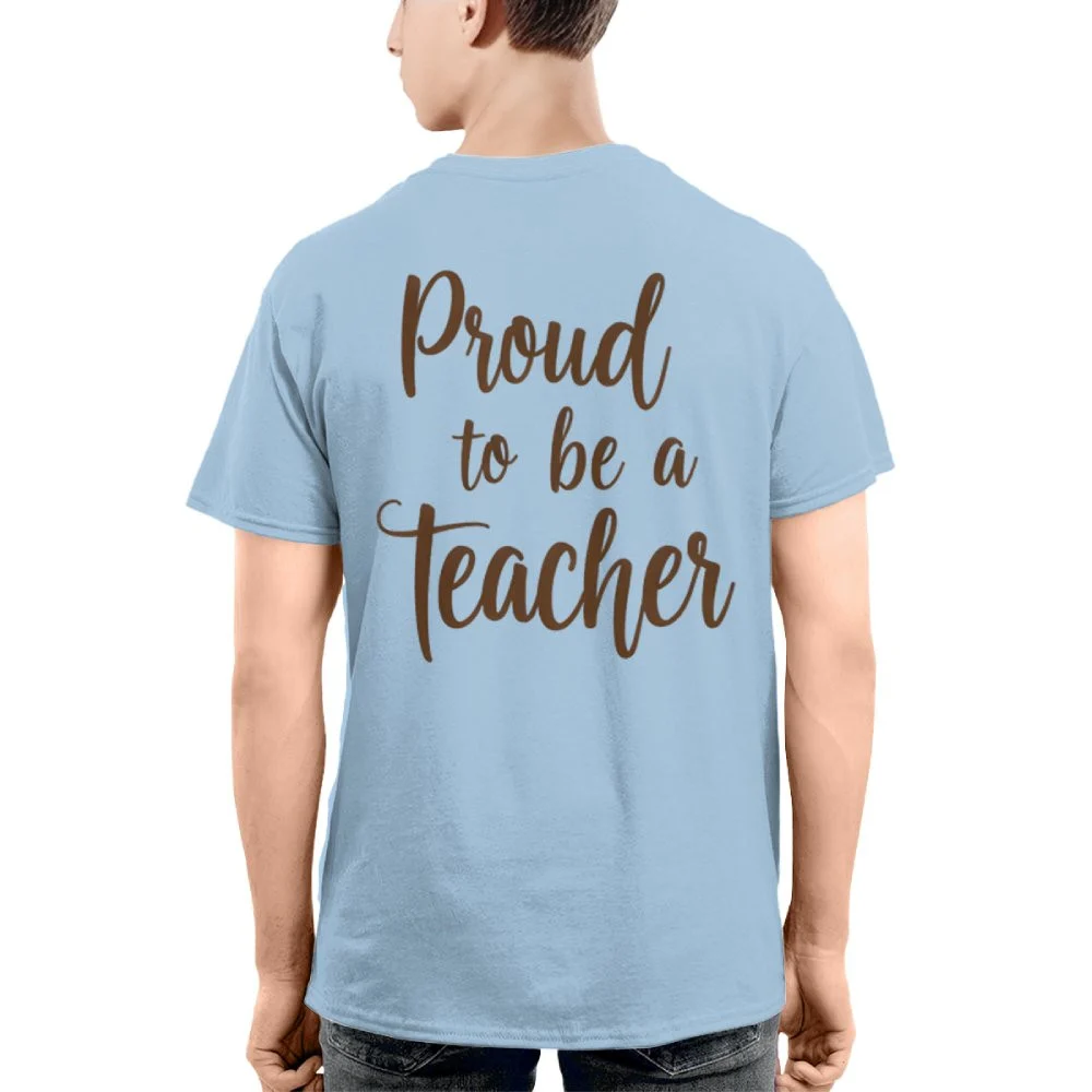 Proud To Be A Teacher Tee — Wearing It With Pride