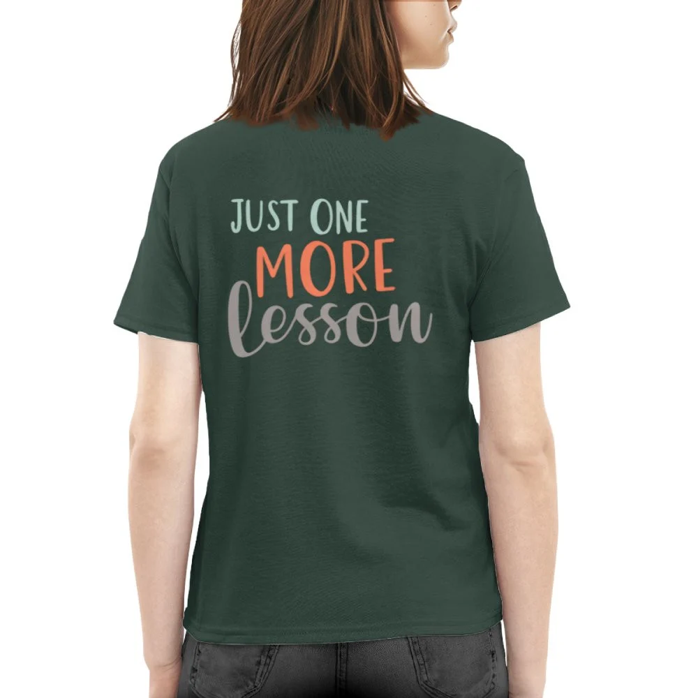 Just One More Lesson Premium T-Shirt