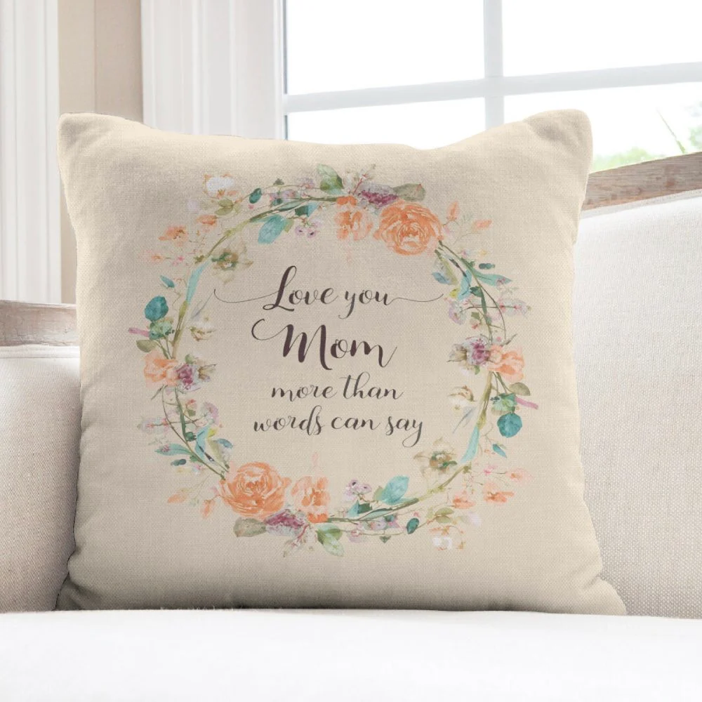 Sentimental Mother's Day Gifts That'll Make Her Tear Up Love You Mom Floral Wreath Throw Pillow