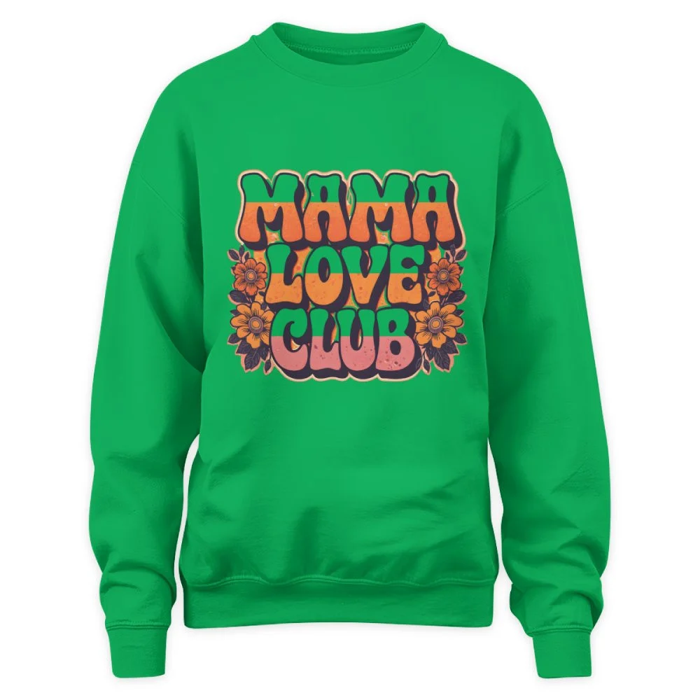 Best Mother's Day Gifts She Would Never Buy for Herself Mama Love Club Retro Groovy Sweatshirt