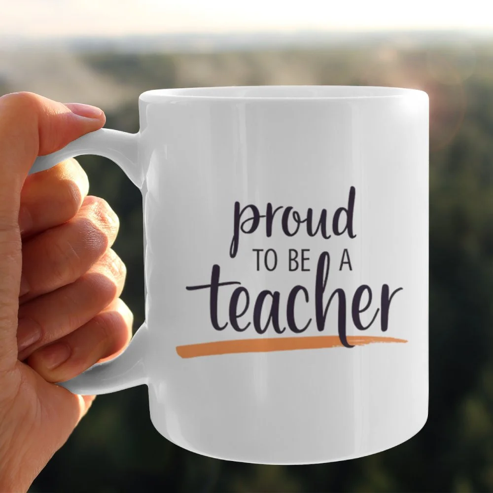 Proud To Be A Teacher Ceramic Mug