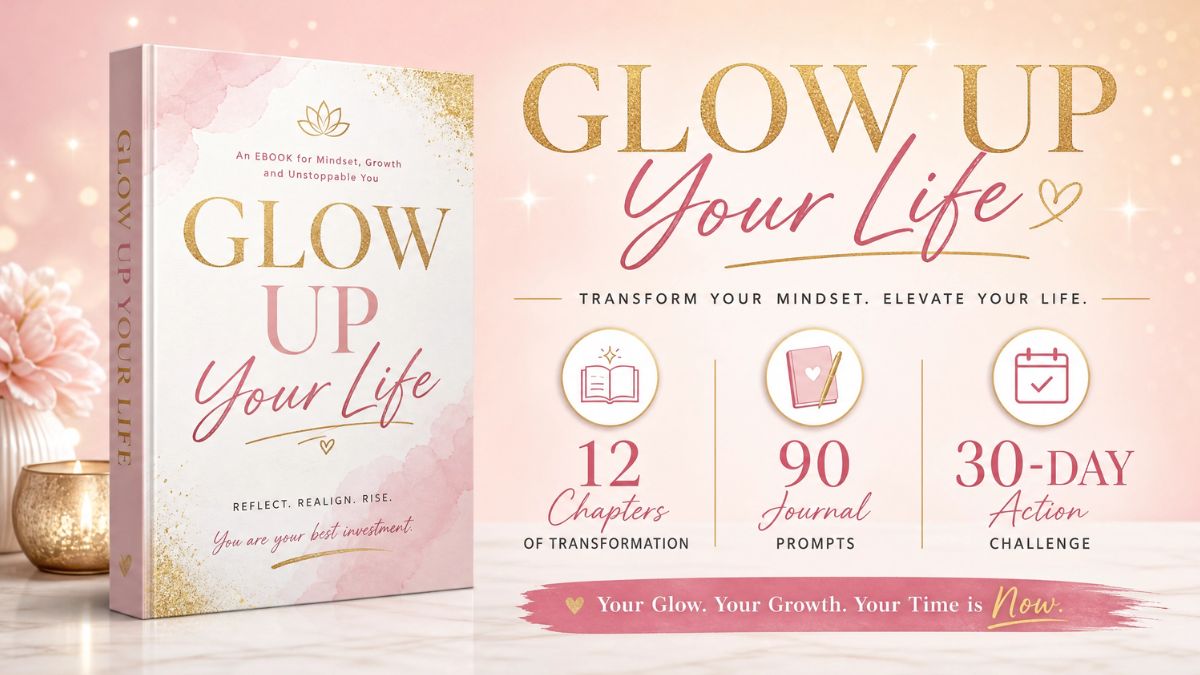 glow up your life 3