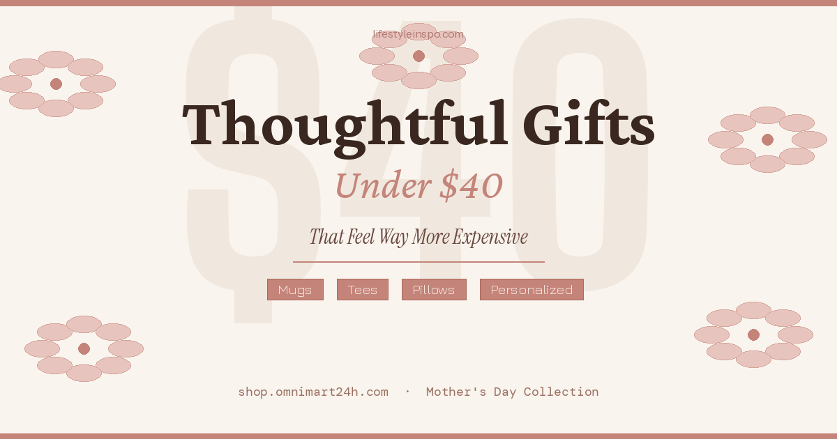 Thoughtful Gifts Under $40 That Feel Expensive