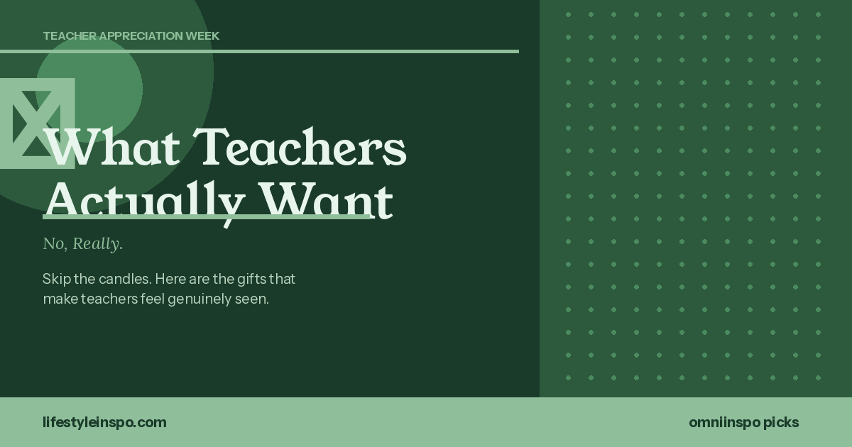 What Teachers Actually Want for Teacher Appreciation Week