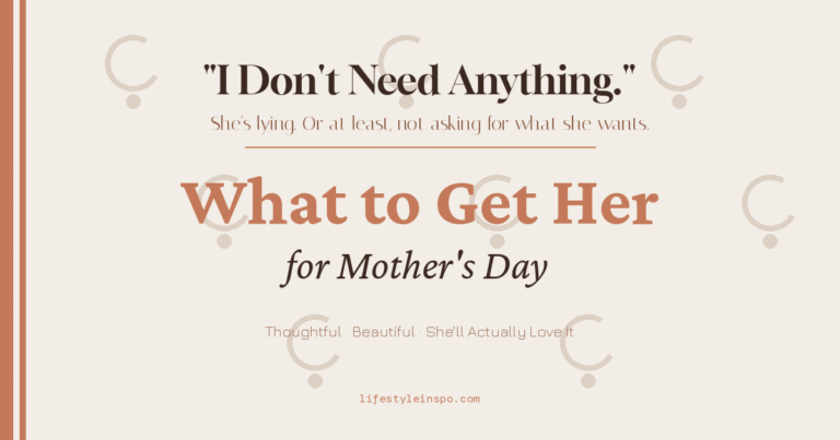 What to Get Mom for Mother's Day When She Has Everything
