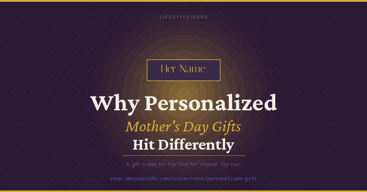 Why Personalized Mother's Day Gifts Hit Differently